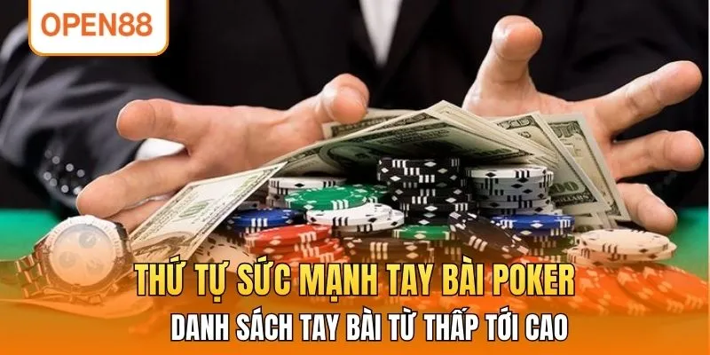 Danh sách tay bài từ thấp tới cao trong poker